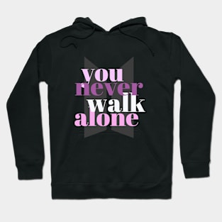 You Never Walk Alone (BTS) Hoodie